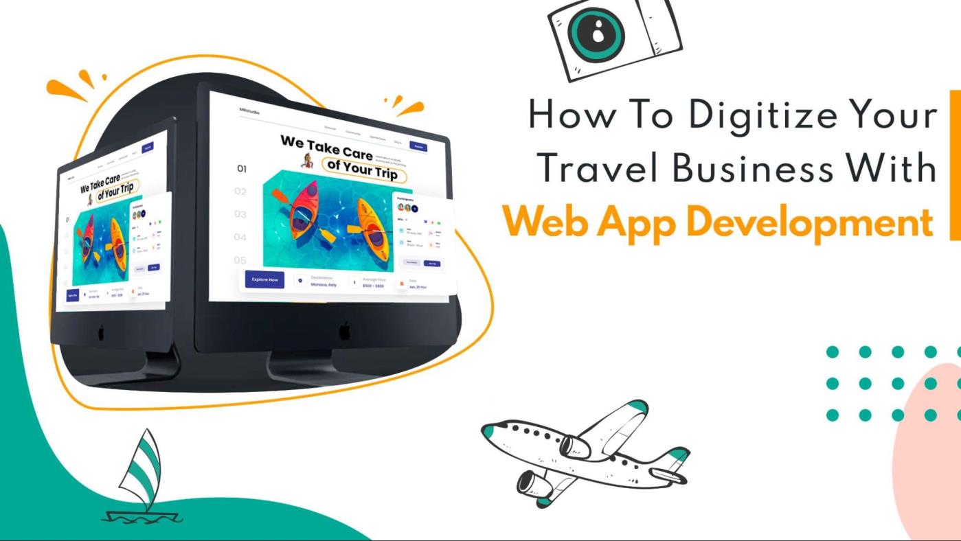 How To Digitize Your Travel Business With Web App Development